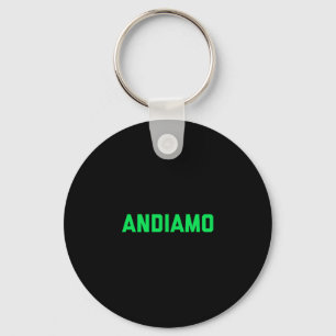 Andiamo Lets Go Motivational Workout Clothes Grind Key Ring