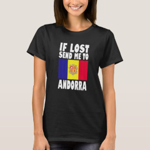 Andorra Flag Design If lost send me to Andorra Pr T-Shirt