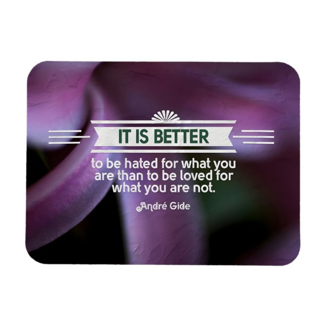 Andre Gide Inspirational Quote "What you are" Flex Magnet (Horizontal)