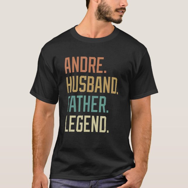 Andre Husband Father Legend Father's Day Retro T-Shirt (Front)