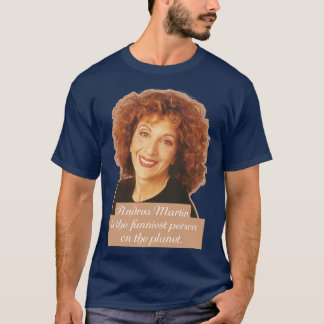 Andreais the funniest person on the planet T-Shirt