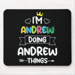 Andrew Doing Andrew Things Funny Birthday Dude Mouse Mat