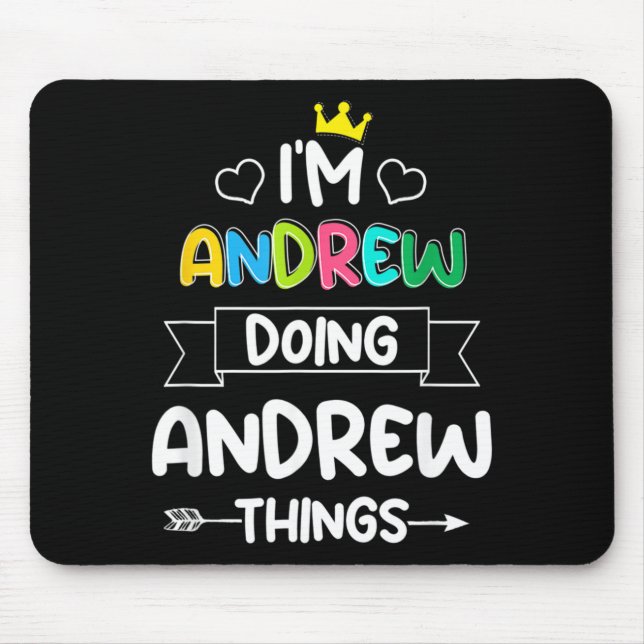 Andrew Doing Andrew Things Funny Birthday Dude Mouse Mat (Front)