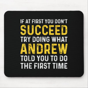 Andrew If At First You Don't Succeed Andrew Birthd Mouse Mat