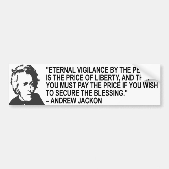 Andrew Jackson Quote Bumper Sticker (Front)
