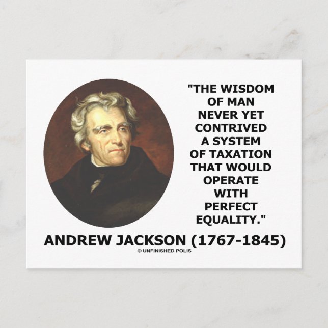 Andrew Jackson Wisdom Contrive Taxation Equality Postcard (Front)