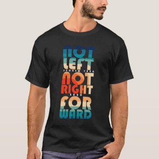 Andrew Yang 2020 Not Left Not Right T-Shirt