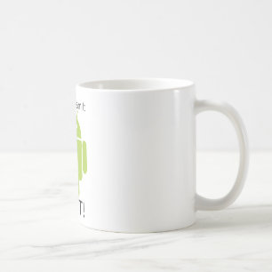 Androd Be It Coffee Mug