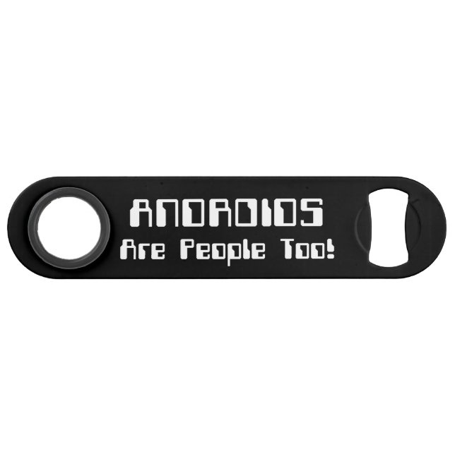 ANDROIDS Are People Too! (Front (Horizontal))