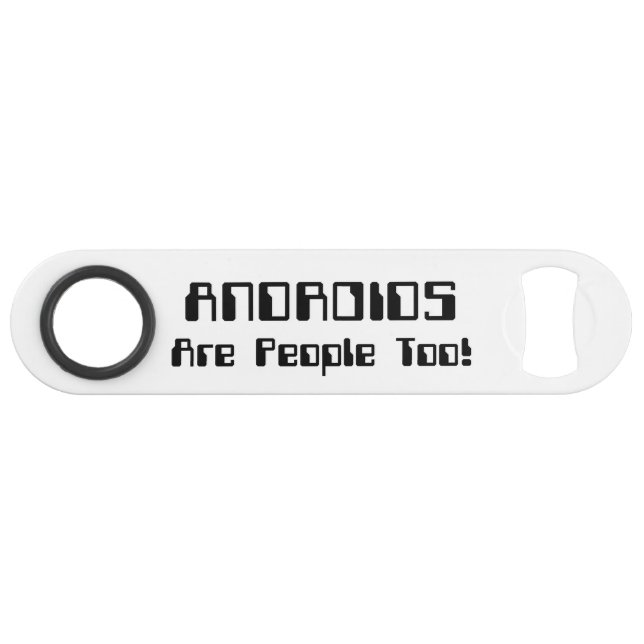 ANDROIDS Are People Too! (Front (Horizontal))