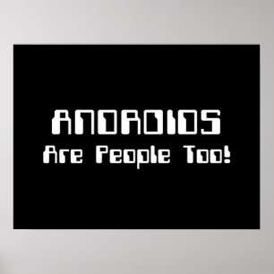 ANDROIDS Are People Too! Poster