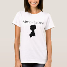 #AndSisterhood women's rights t-shirt for women