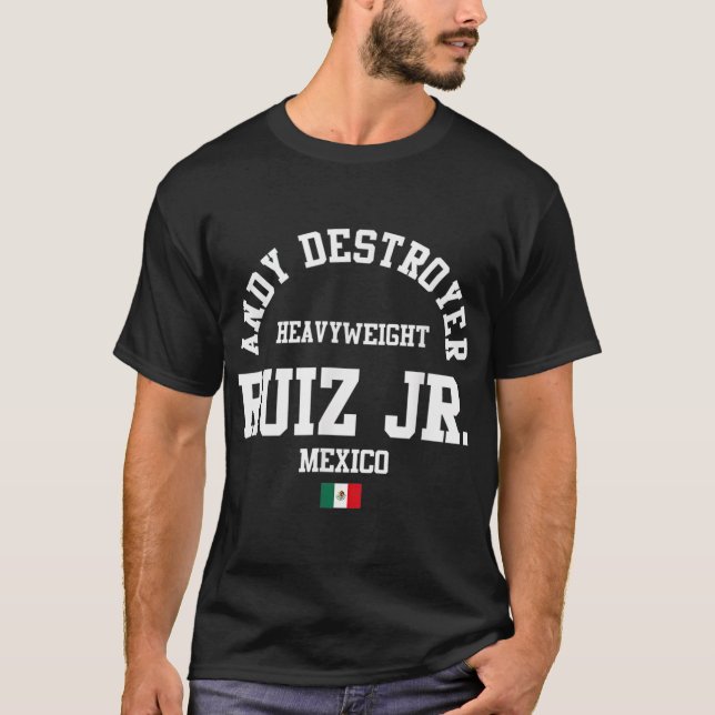 Andy Boxing Ruiz Jr Mexico Gym Heavyweight T-Shirt (Front)