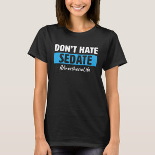 Anesthesia Assistant Anesthetist Anesthesia Docto T-Shirt