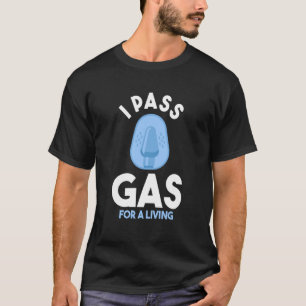 Anesthesia Doctor Anesthesiologist I Pass Gas For T-Shirt