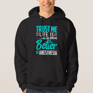Anesthesiologist Trust Me  On Anesthesia Hoodie