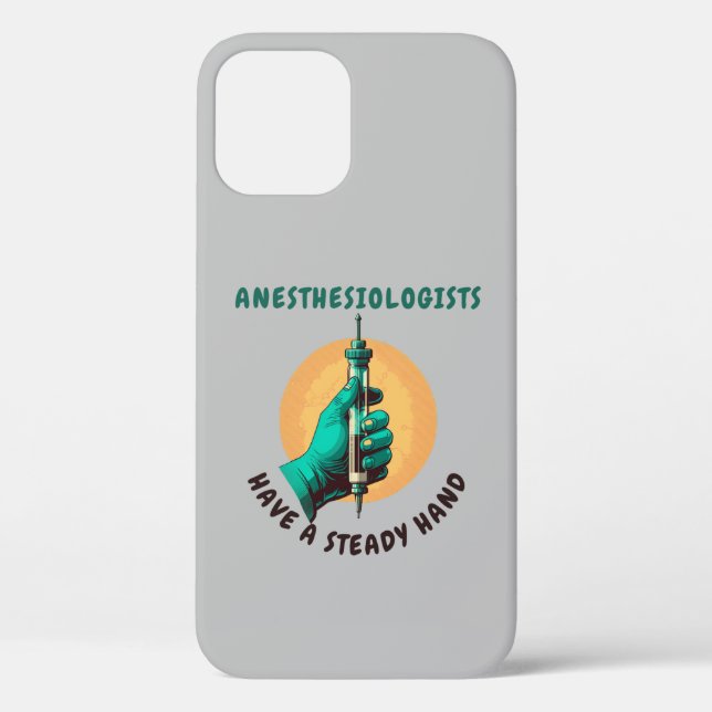 Anesthesiologists have a steady hand, Anaesthesia Case-Mate iPhone Case (Back)