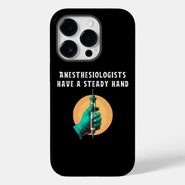 Anesthesiologists Have a Steady Hand Pride Case-Mate iPhone Case (Back)