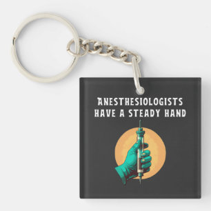 Anesthesiologists have steady hand anesthesiologic key ring