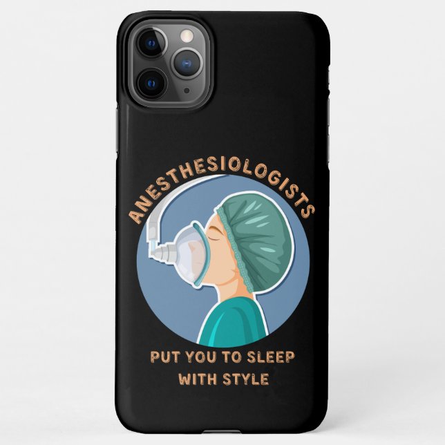 Anesthesiologists put you to sleep with style iPhone case (Back)