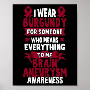 Aneurysm Awareness - Burgundy Ribbon Poster