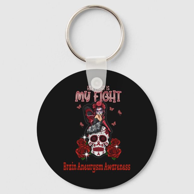 Aneurysm Awareness Her Fight Is My Fight  Key Ring (Front)