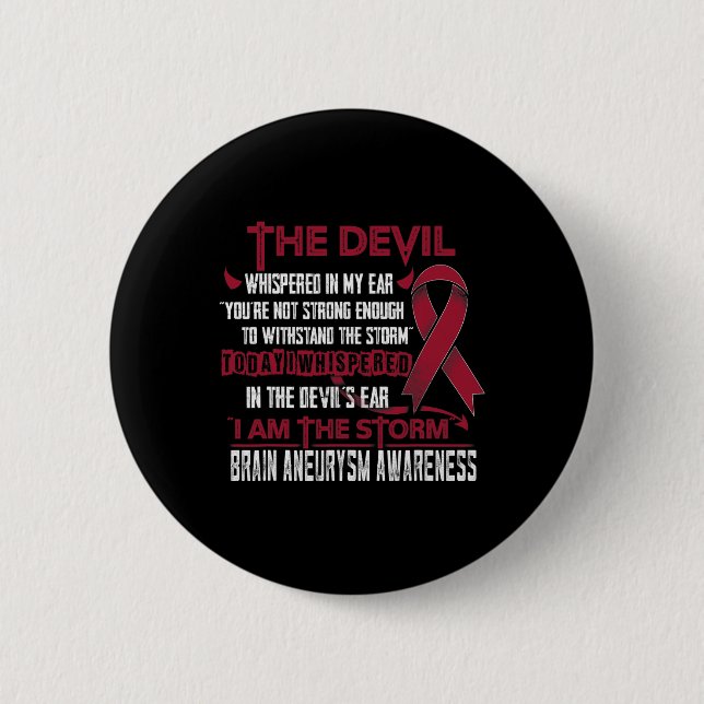 Aneurysm Awareness I Am The Storm Devil  6 Cm Round Badge (Front)
