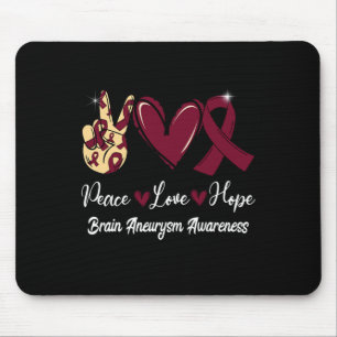Aneurysm Awareness Peace Love Hope Burgundy Ribbon Mouse Mat