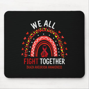 Aneurysm Awareness We All Fight Together Mouse Mat