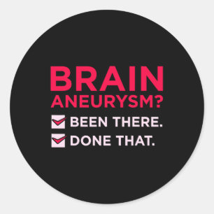 Aneurysm Been There Awareness Month Support Graphi Classic Round Sticker