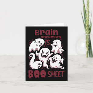 Aneurysm Is Boo Sheet Burgundy Boos Halloween Ghos Card