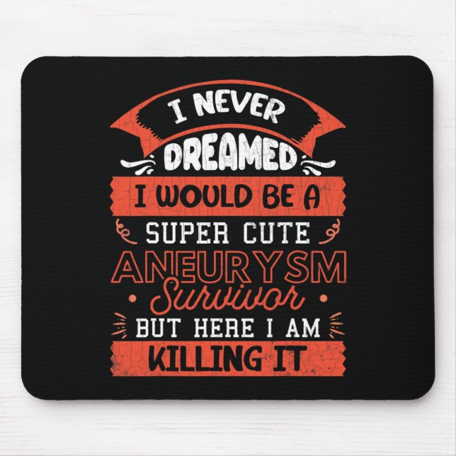 Aneurysm Survivor Brain Surgery Awareness Graphic  Mouse Mat (Front)