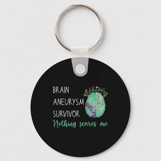 Aneurysm Survivor Nothing Scares Me  Key Ring (Front)