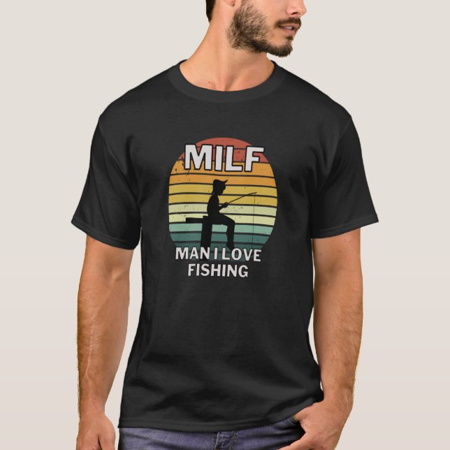 Angel motif for fishermen and anglers with MILF sa T-Shirt (Front)