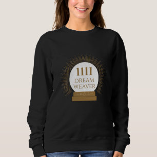 Angel Number 1111 - Dreamweaver Sweatshirt