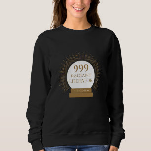 Angel Number 999- Radiant Liberator Sweatshirt