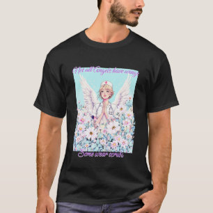 Angel Nurse Not All Angels Have Wings Design T-Shirt