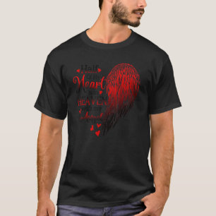 Angel Wing Half Of My Heart In Heaven With My Ange T-Shirt