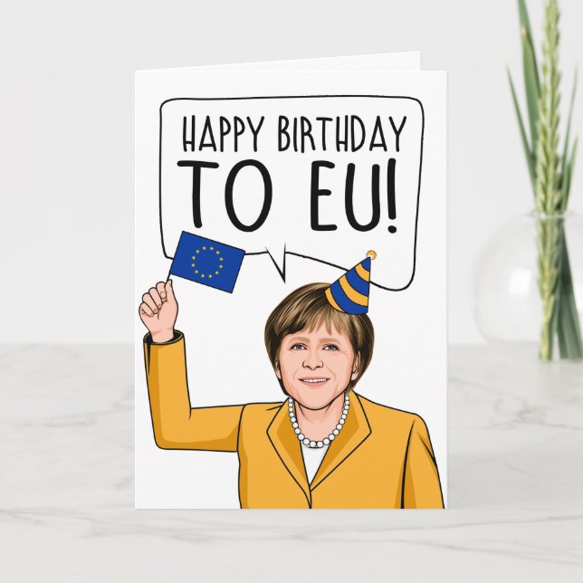 ANGELA MERKEL: Happy Birthday to EU Card (Front)