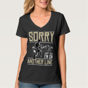 Angeln Witzig Sorry Cant Talk I M On Another Lin T-Shirt
