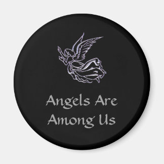Angels Are Among Us Magnet