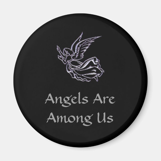 Angels Are Among Us Magnet (Front)
