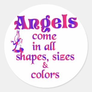 Angels Come In All Shapes, Sizes & Colours Classic Round Sticker