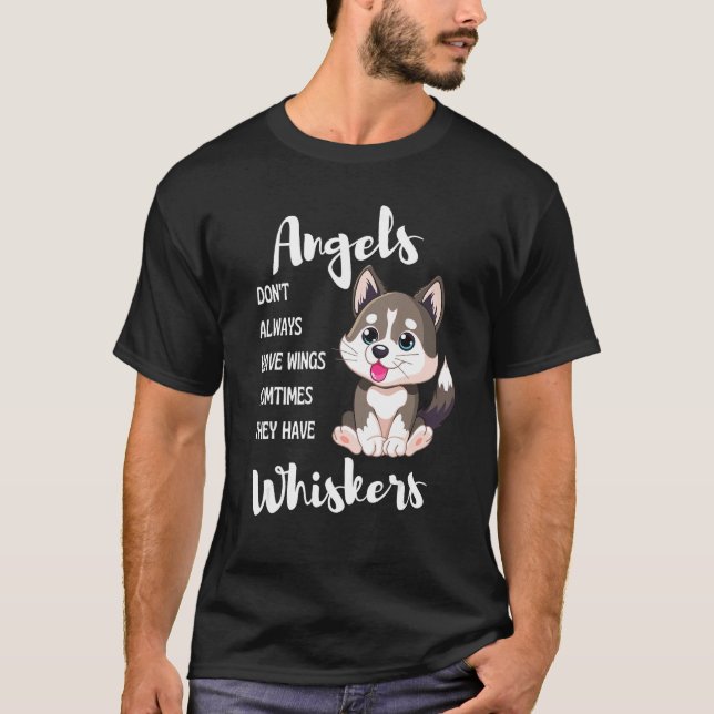 Angels Don t Always Have Wings Sometimes They Have T-Shirt (Front)