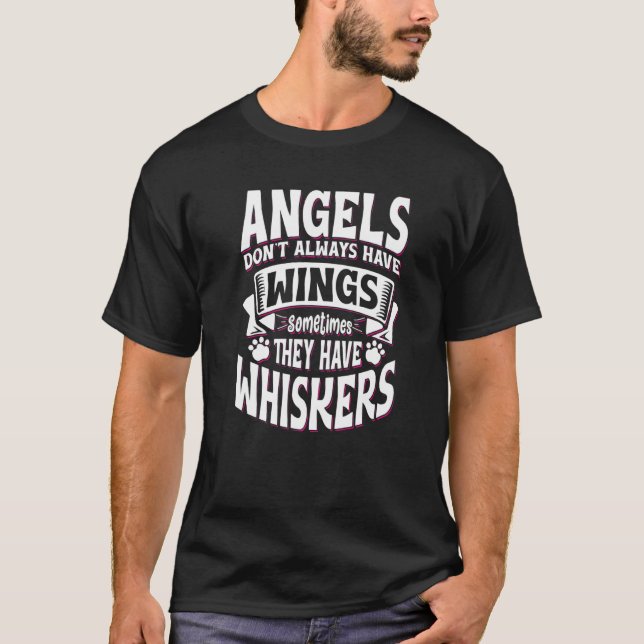 Angels Don't Always Have Wings Cute Dog Owners T-Shirt (Front)