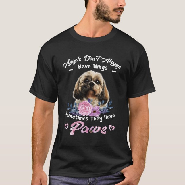 Angels Don'T Always Have Wings Shih Tzu T-Shirt (Front)