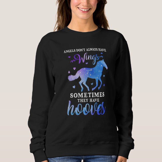 Angels Don't Always Have Wings Sometimes They Have Sweatshirt (Front)