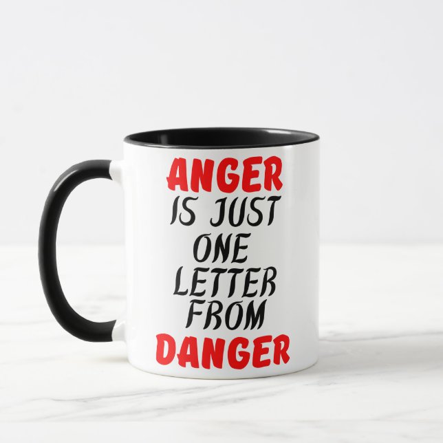 ANGER IS JUST ONE LETTER FROM DANGER MUG (Left)