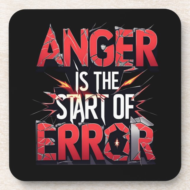 Anger is the Start of Error | Powerful Quote Coaster (Front)