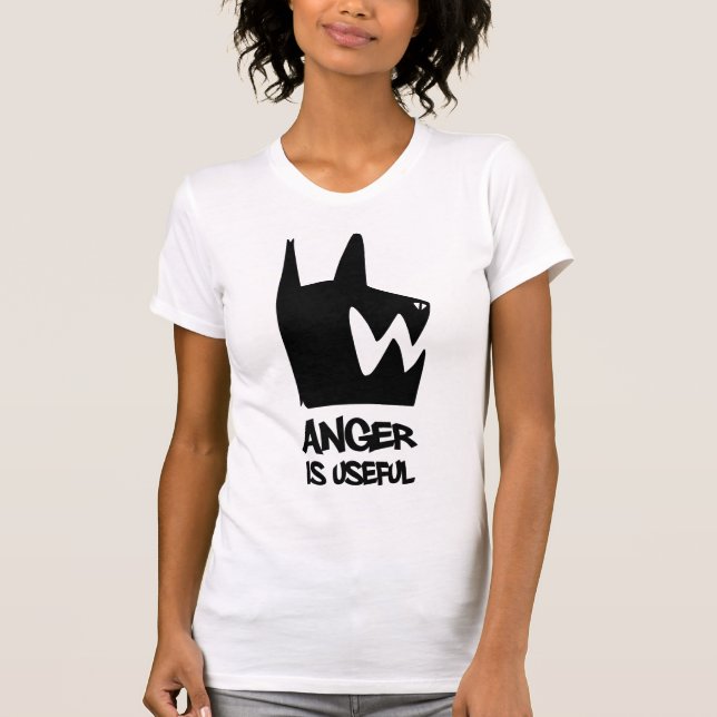 anger is useful T-Shirt (Front)